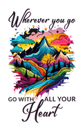 Go With All Your Heart - Journal